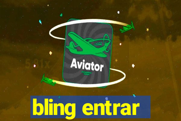 bling entrar